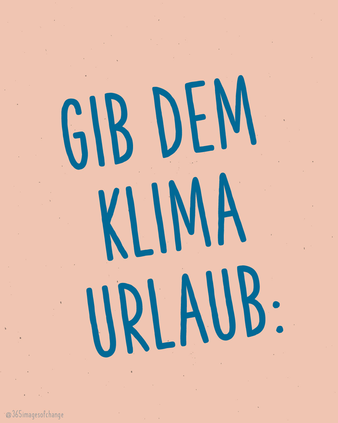 Blau auf Rose: Gib dem Klima Urlaub: